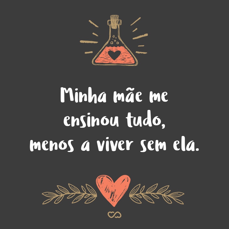As mais belas frases dedicadas à Mãe As mais belas frases dedicadas à Mãe
