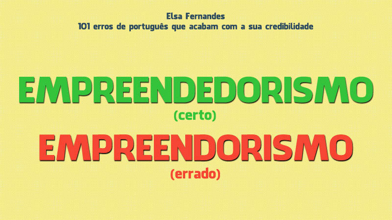 50 erros de Português que arruínam a sua credibilidade