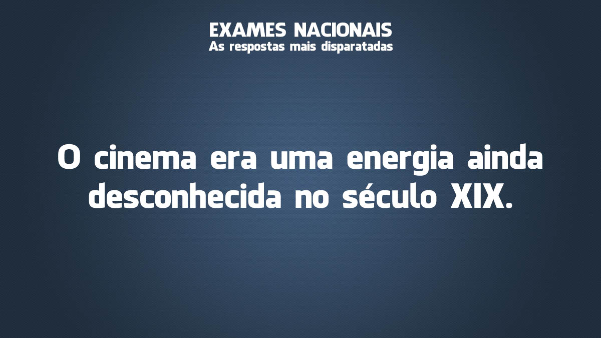 Exames Nacionais: as respostas mais disparatadas Exames Nacionais: as respostas mais disparatadas