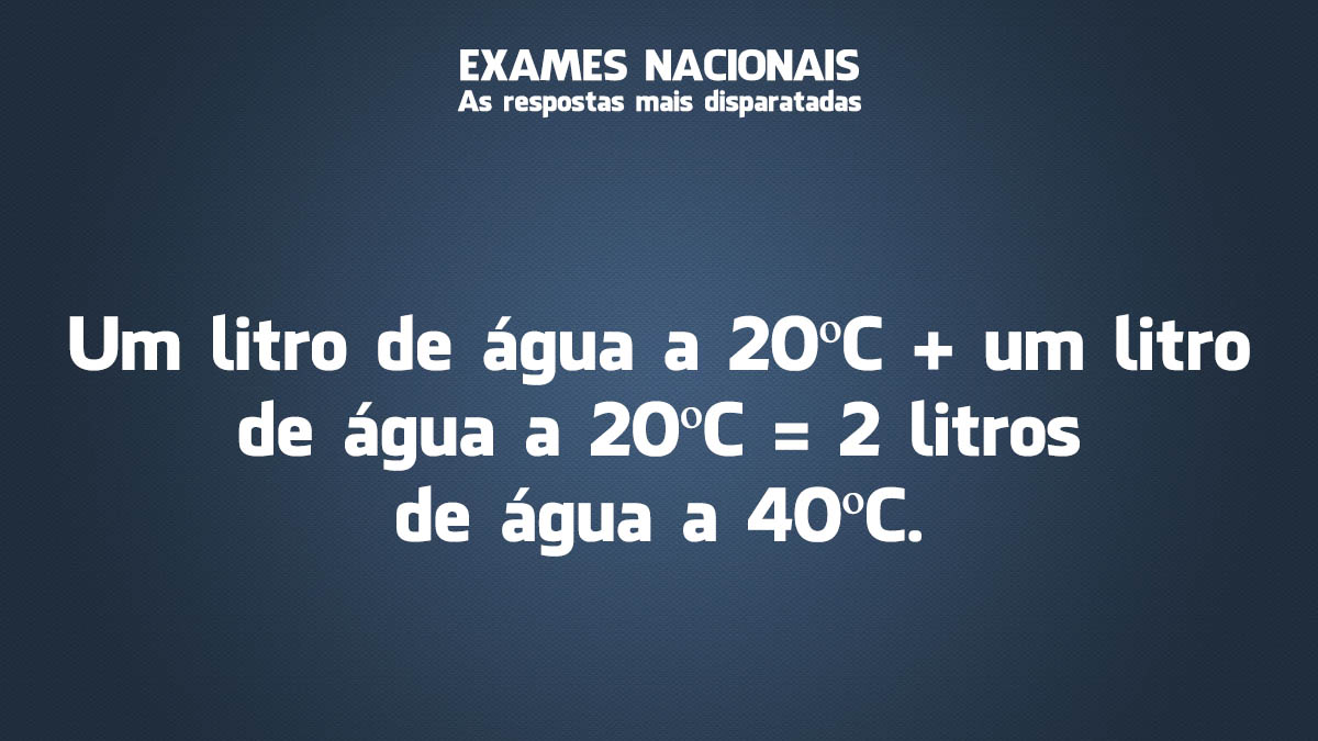 Exames Nacionais: as respostas mais disparatadas Exames Nacionais: as respostas mais disparatadas