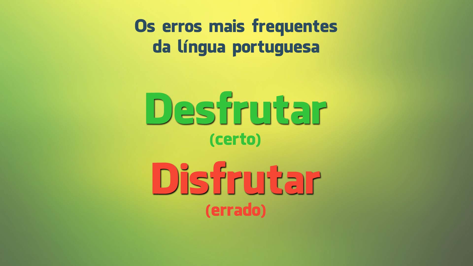 Os erros mais frequentes da língua portuguesa