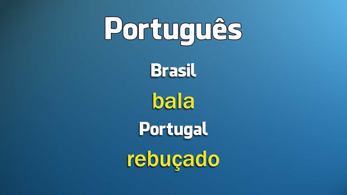 Portugal e Brasil: 30 palavras diferentes com o mesmo significado