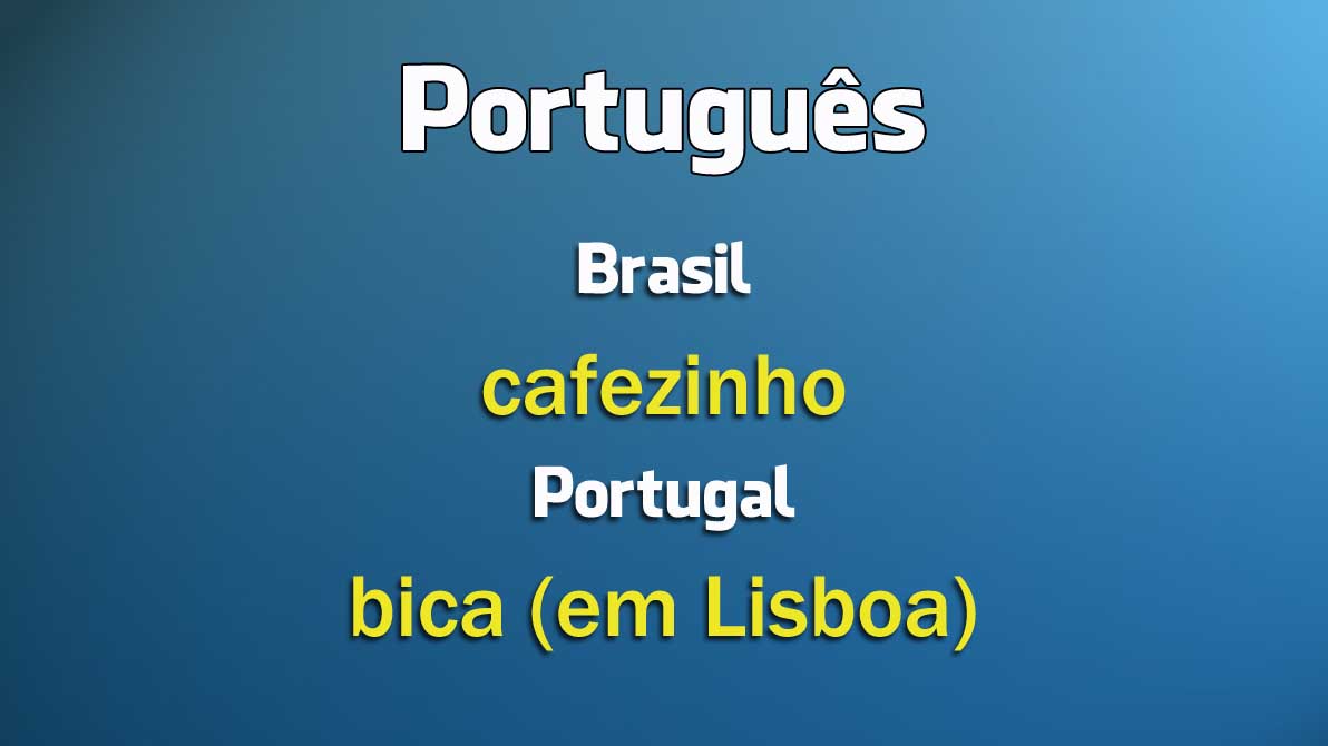 Portugal e Brasil: 30 palavras diferentes com o mesmo significado