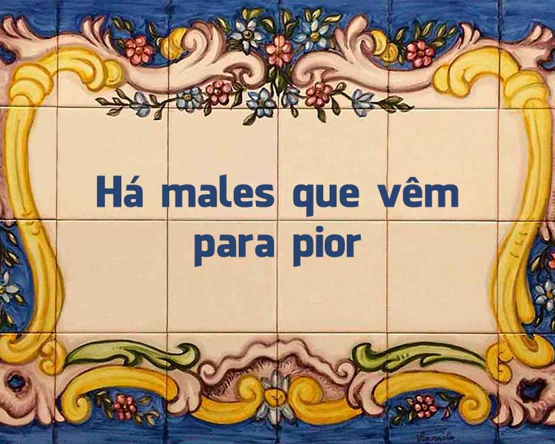 15 Ditados Populares para rir 15 Ditados Populares para rir
