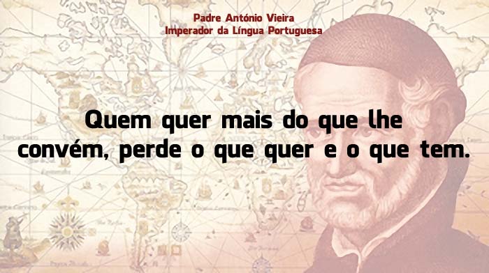 As melhores frases do Padre António Vieira, o Imperador da Língua Portuguesa