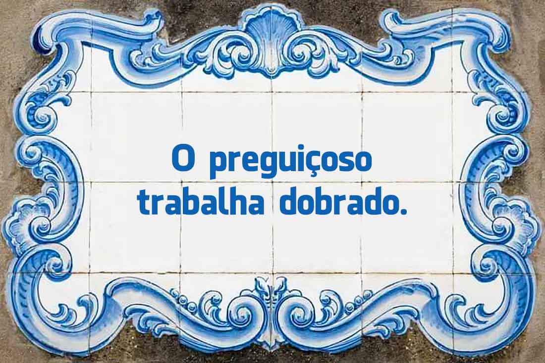 Língua Portuguesa: 10 dos melhores Provérbios Portugueses 10 dos melhores Provérbios Portugueses