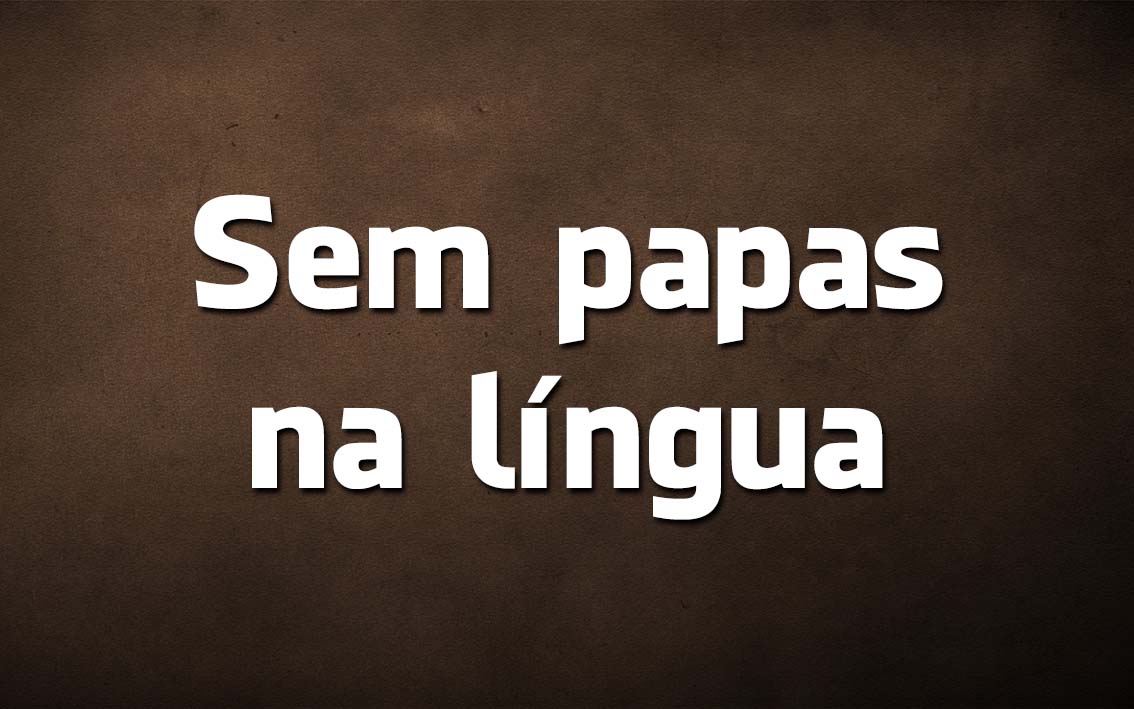 Língua Portuguesa: origem e significado de 10 Expressões Populares