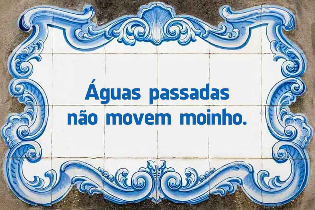 10 dos melhores Provérbios Portugueses
