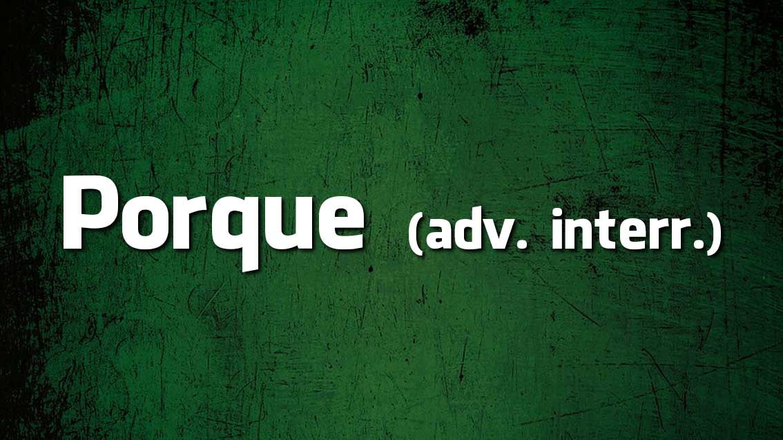 Língua Portuguesa: quando usar Por que / Por quê / Porque e Porquê Por que / Por quê / Porque e Porquê
