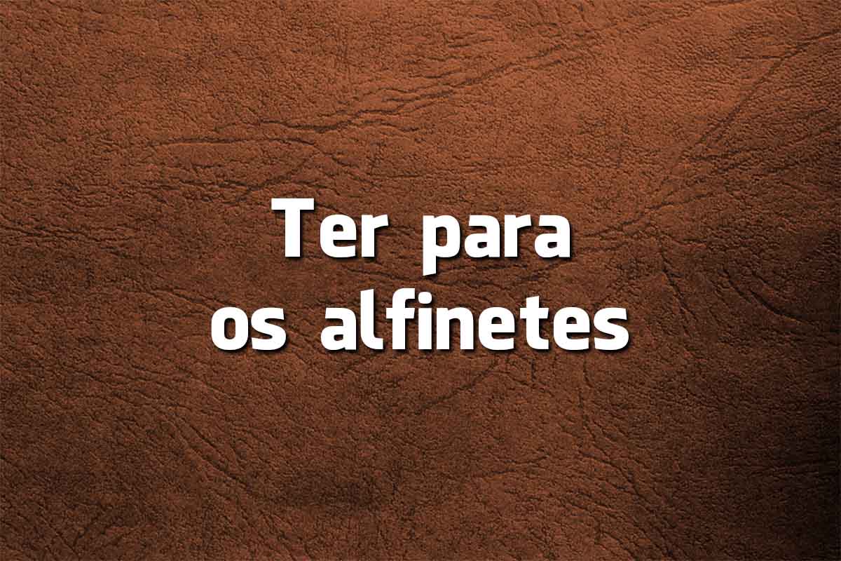 Língua Portuguesa: a origem e significado de 6 Expressões Populares significado de 6 Expressões