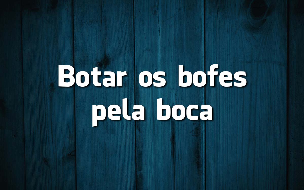 14 frases feitas da Língua Portuguesa e seu significado