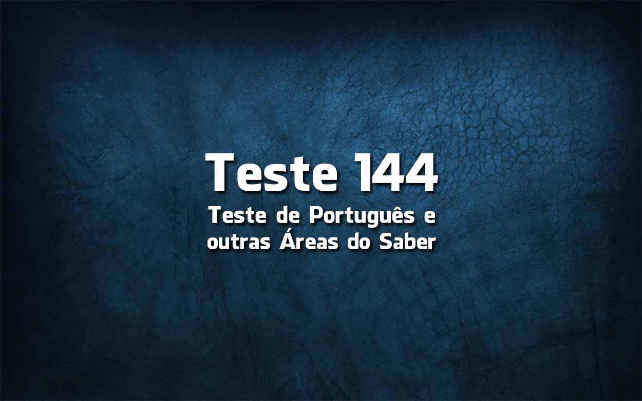 Teste de Língua Portuguesa «144»