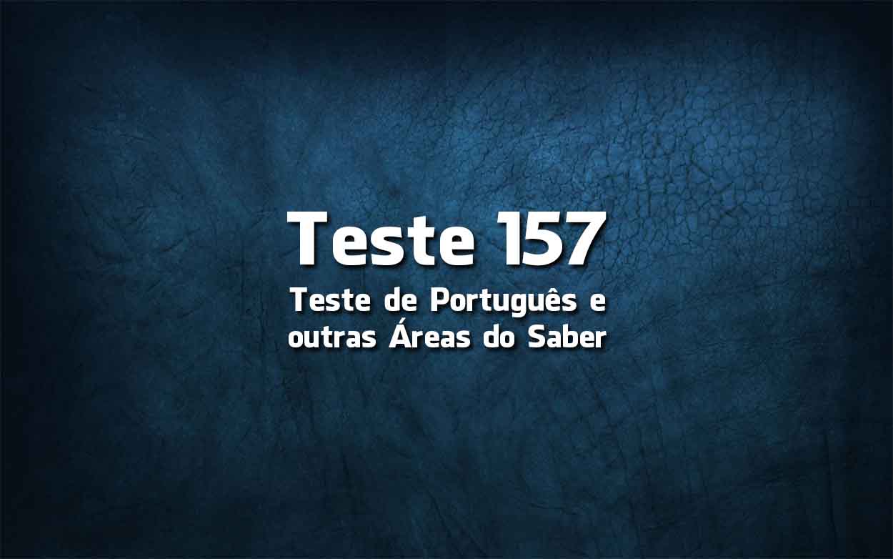 Teste de Língua Portuguesa «157»