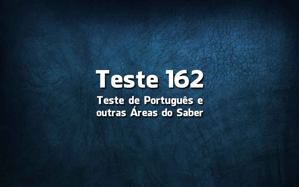 Teste de Língua Portuguesa «162»