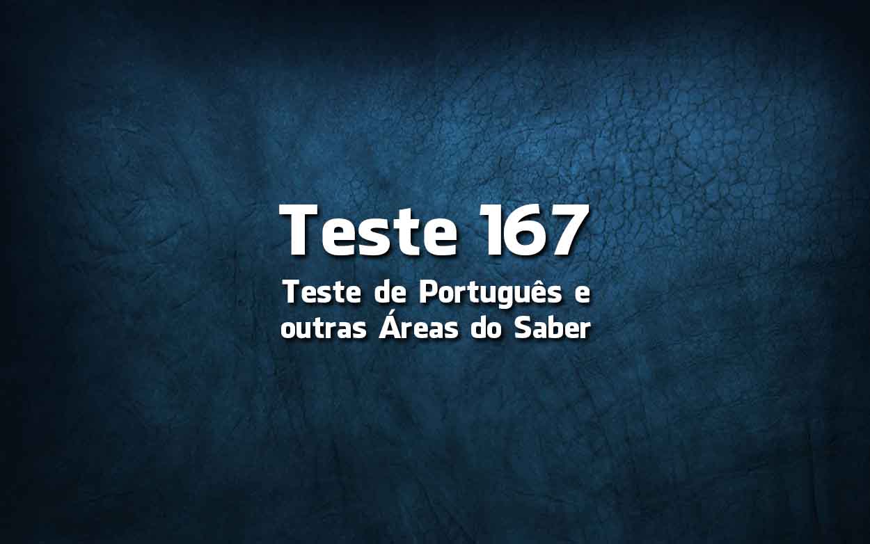 Teste de Língua Portuguesa «167»
