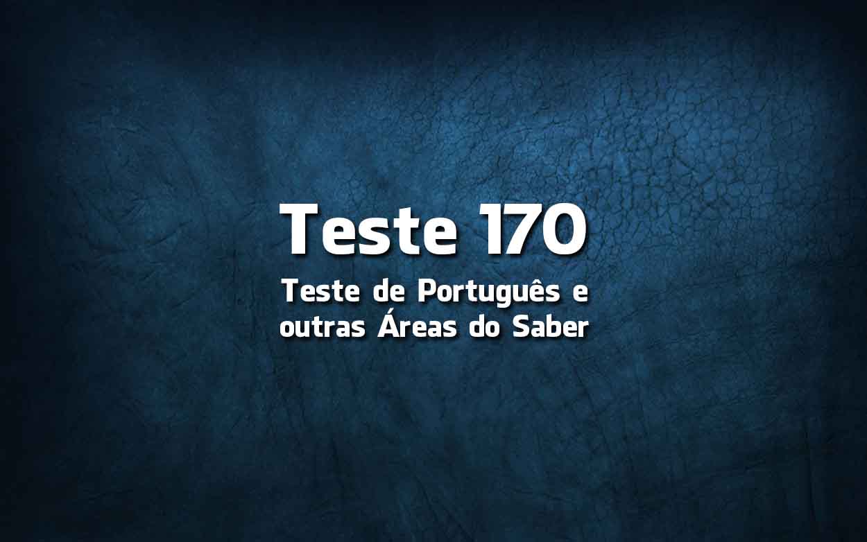 Teste de Língua Portuguesa «170»