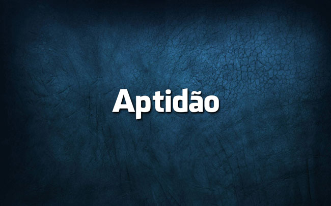Dúvidas de Português: aprenda a distinguir apetência e aptidão apetência e aptidão