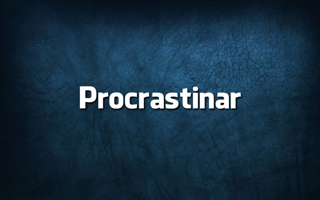 procrastinar ou procastinar