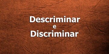 descriminar e discriminar