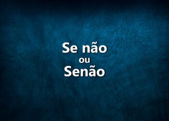 Se não sabe quando usar se não ou senão, leia as nossas explicações e tire todas dúvidas sobre esta matéria.