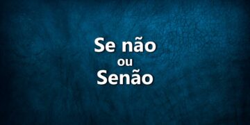 Se não sabe quando usar se não ou senão, leia as nossas explicações e tire todas dúvidas sobre esta matéria.