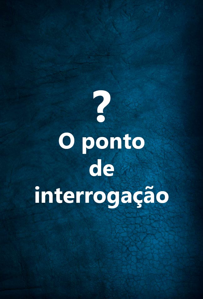 Bom português: o Ponto de interrogação Sabia que o ponto de interrogação pode ter diferentes significados e ser utilizado de diversas formas na comunicação escrita? Descubra tudo aqui.