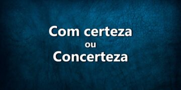 Vamos explicar como escrever com certeza ou concerteza. Também damos exemplos de situações onde a expressão é apropriada.