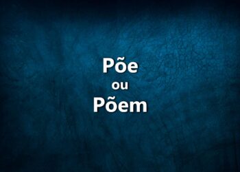 Põe ou põem? Descubra quando usar cada uma destas formas verbais na língua portuguesa.